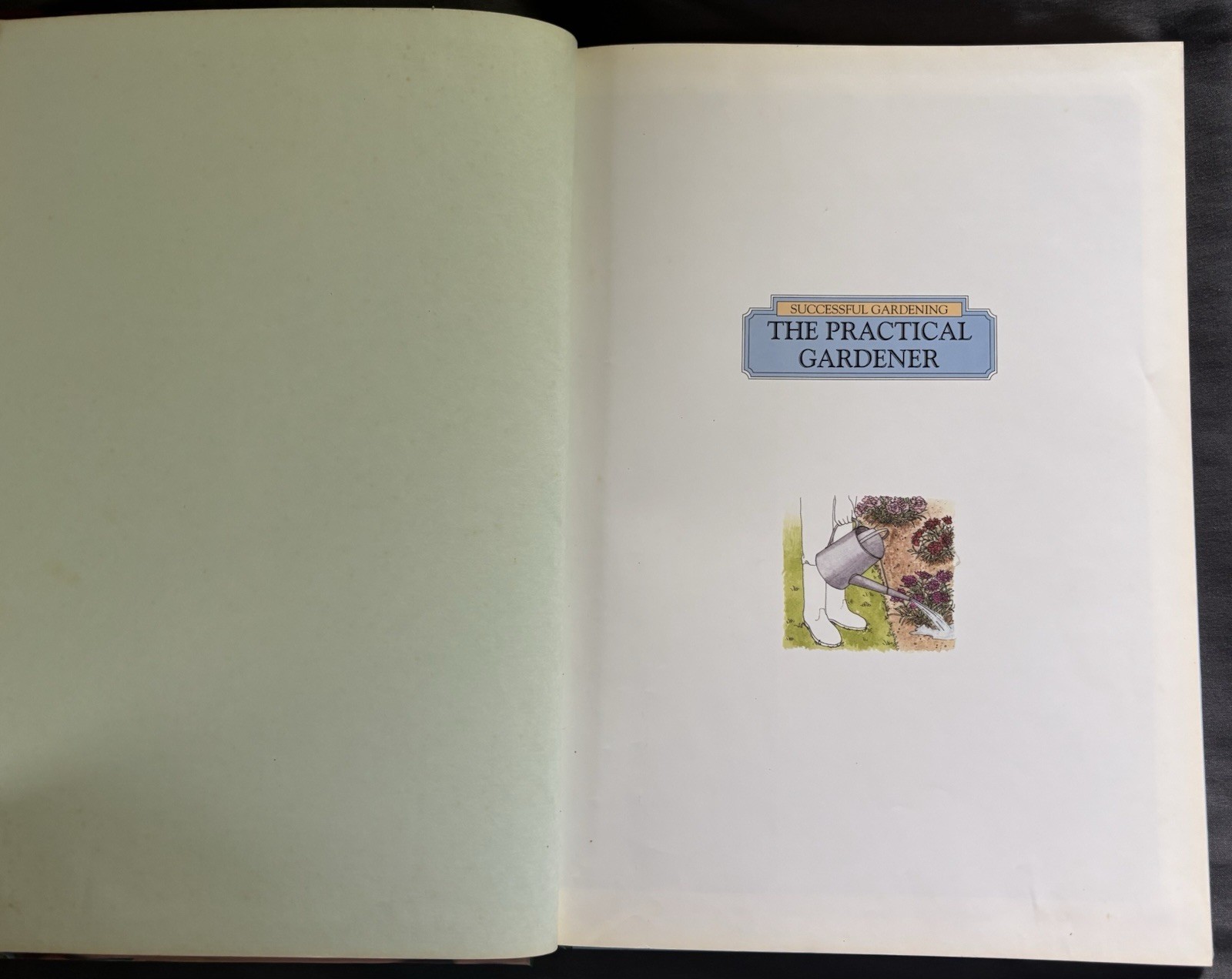 The Practical Gardener by Reader&rsquo;s Digest Editors. 1993 Hardcover