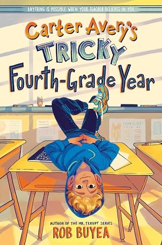 Carter Avery&rsquo;s Tricky Fourth-Grade Year