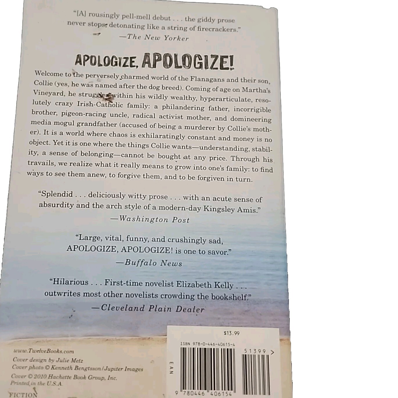 Apologize, Apologize! by Elizabeth Kelly (2010, Trade Paperback)