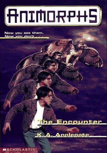 The Encounter; Animorphs#3 – 0590629794, paperback, K A Applegate