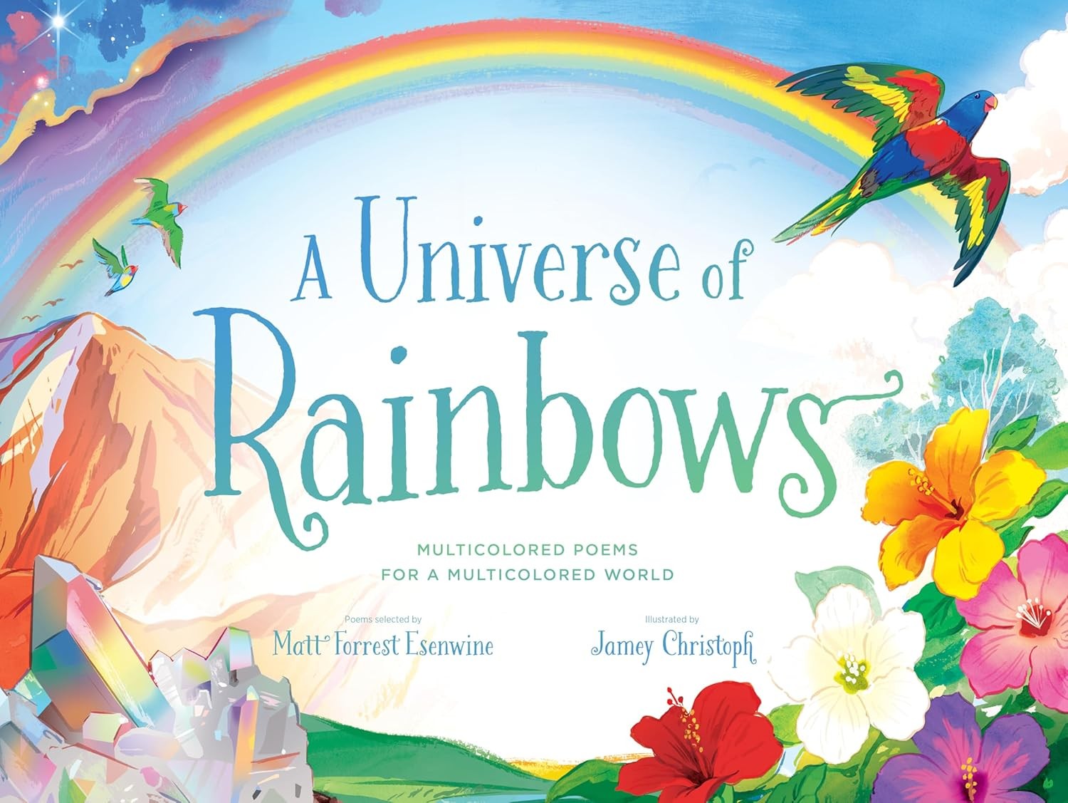 A Universe of Rainbows : Multicolored Poems for a Multicolored World