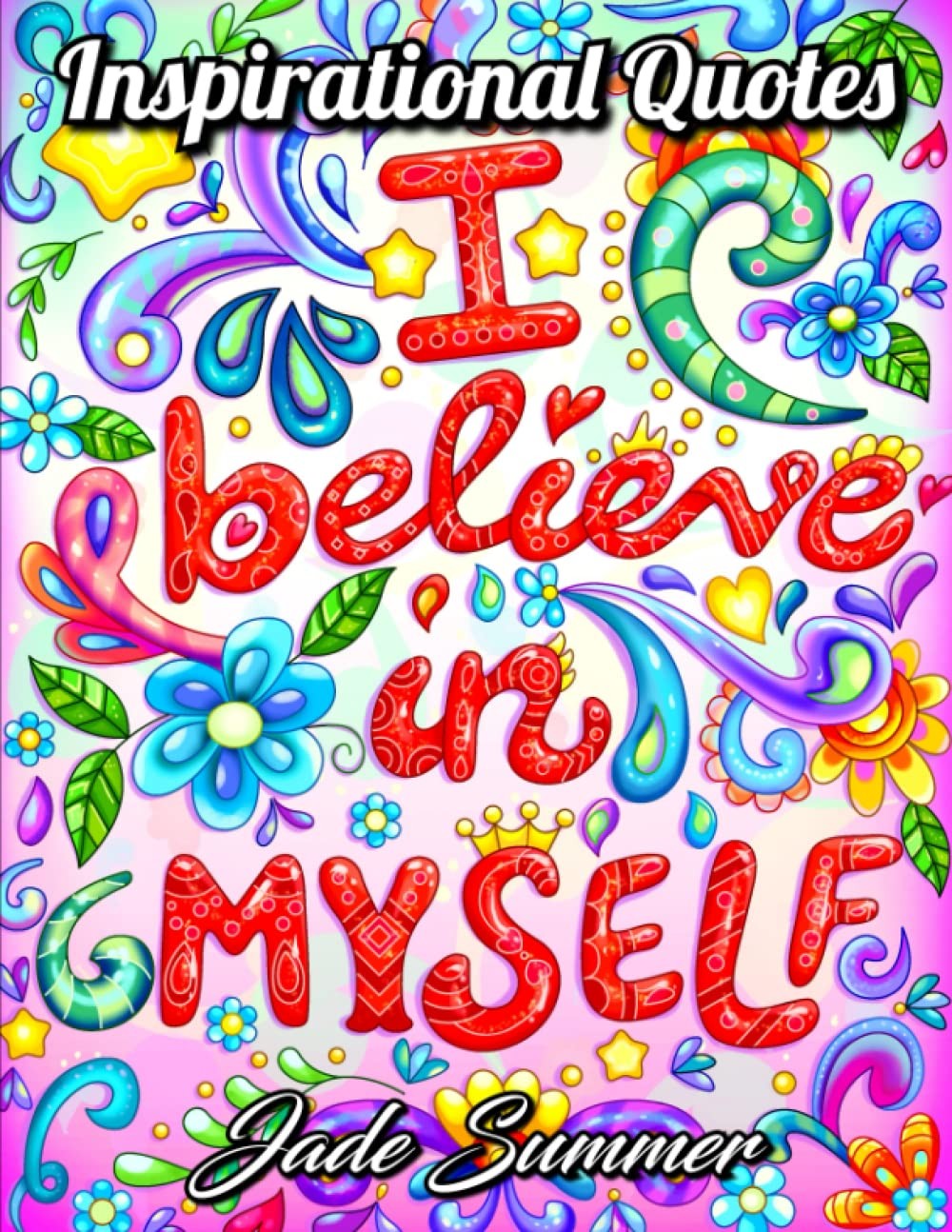 Inspirational Quotes: An Adult Coloring Book with Motivational Sayings and P…