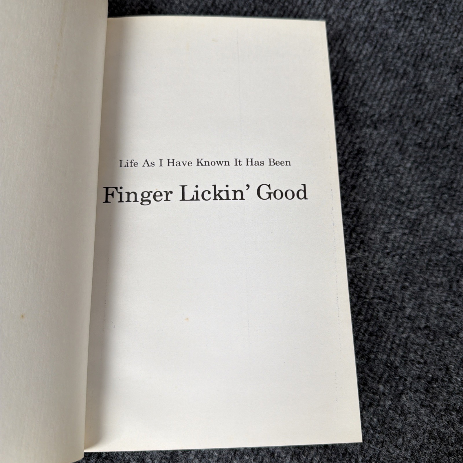 Life As I Have Known It Has Been Finger Lickin&rsquo; Good by Col Harland Sanders 1974