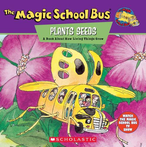 The Magic School Bus Plants Seeds: A Book- 9780590222969, Joanna Cole, paperback