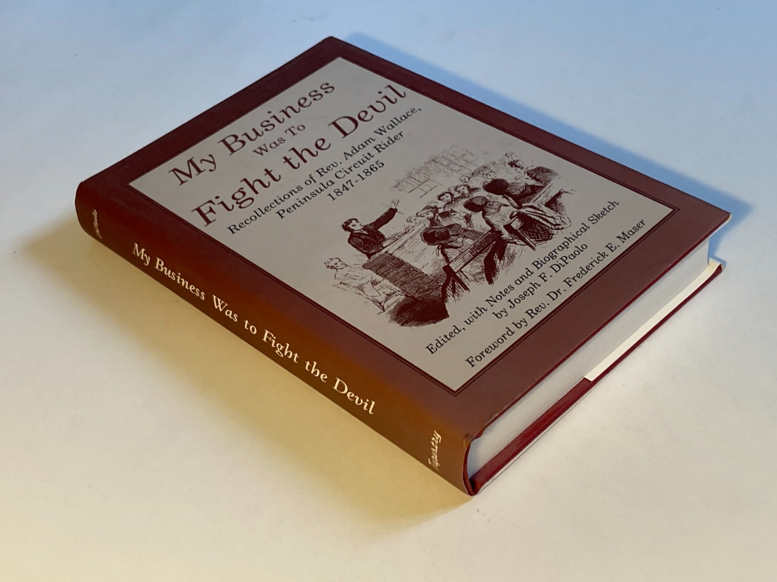 My Business Was to Fight the Devil by Rev. Adam Wallace; 1998 Hardcover, NF/NF