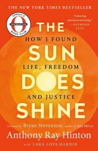The Sun Does Shine: How I Found Life and Freedom on Death Row (Oprah&rsquo;s Bo – GOOD