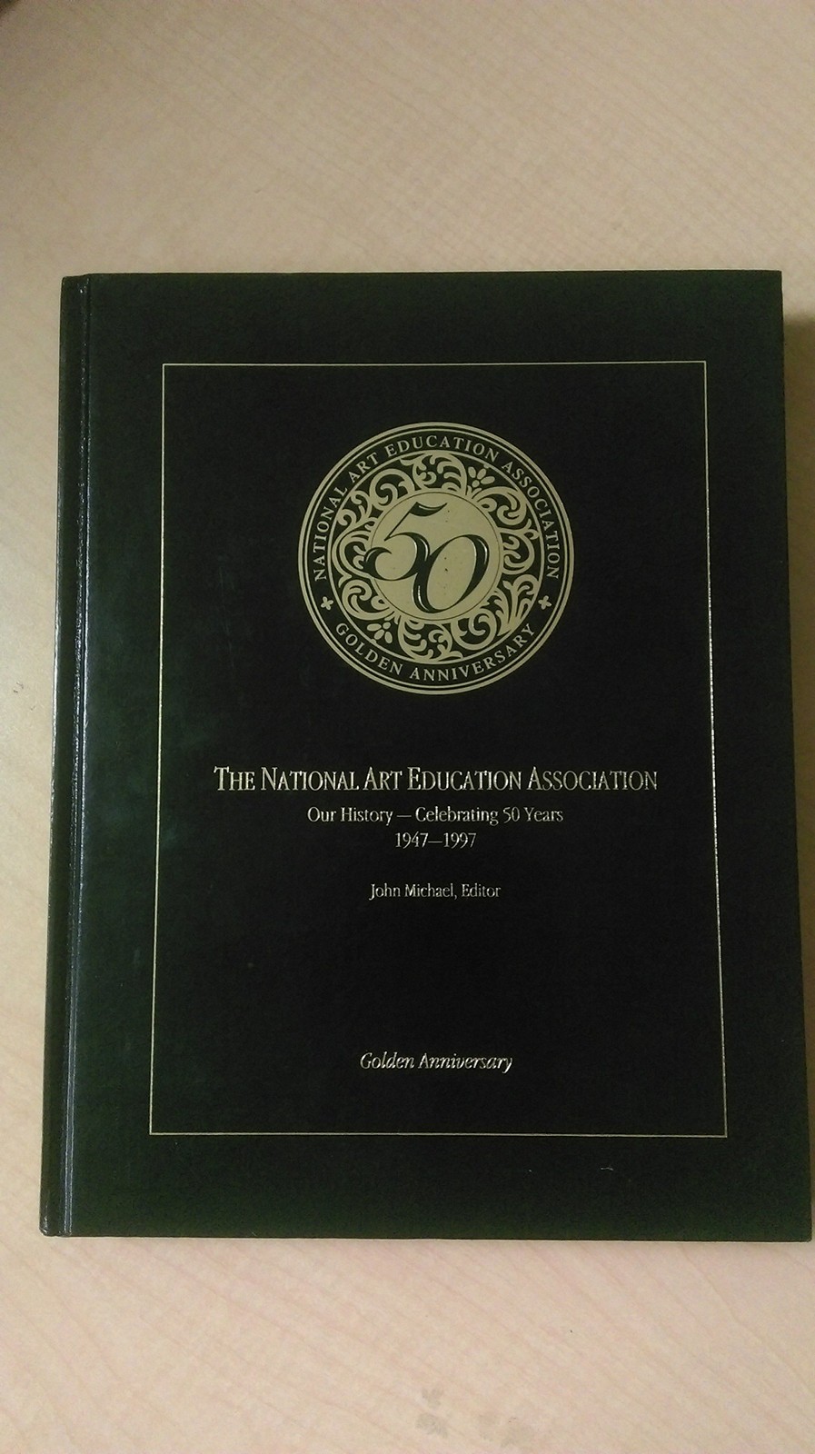 The National Art Education Association: Our History-Celebrating 50 Years 194…