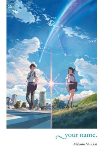 Makoto Shinkai your name. (Hardback)
