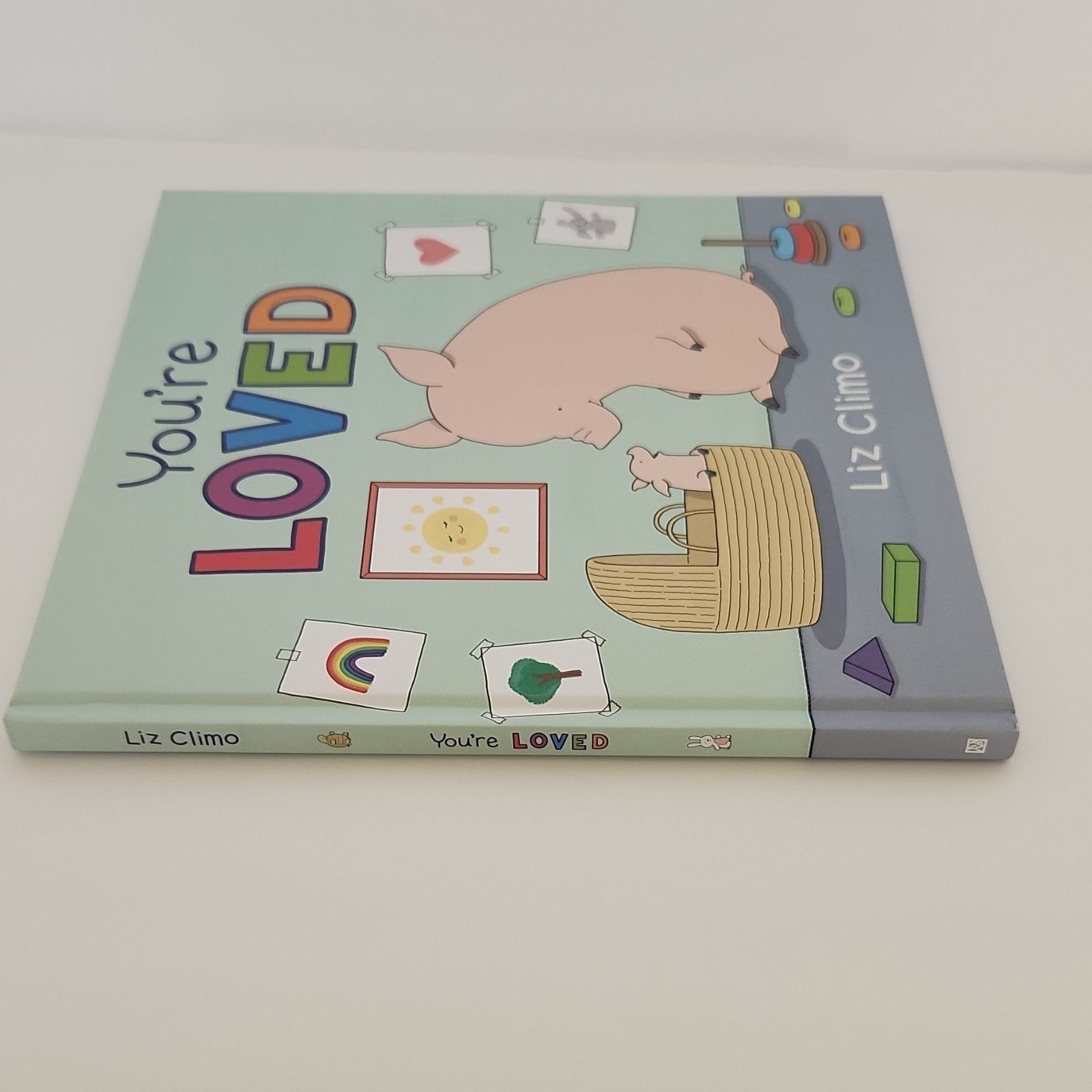 You&rsquo;re Loved by Liz Climo, Illus. Liz Climo (Hardcover, Picture Book)