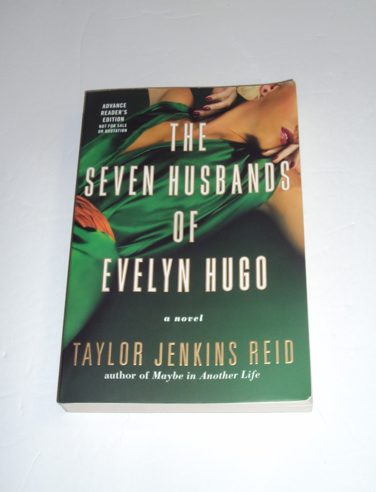 ARC The Seven Husbands of Evelyn Hugo ADVANCE READER&rsquo;S COPY Taylor Jenkins Reid