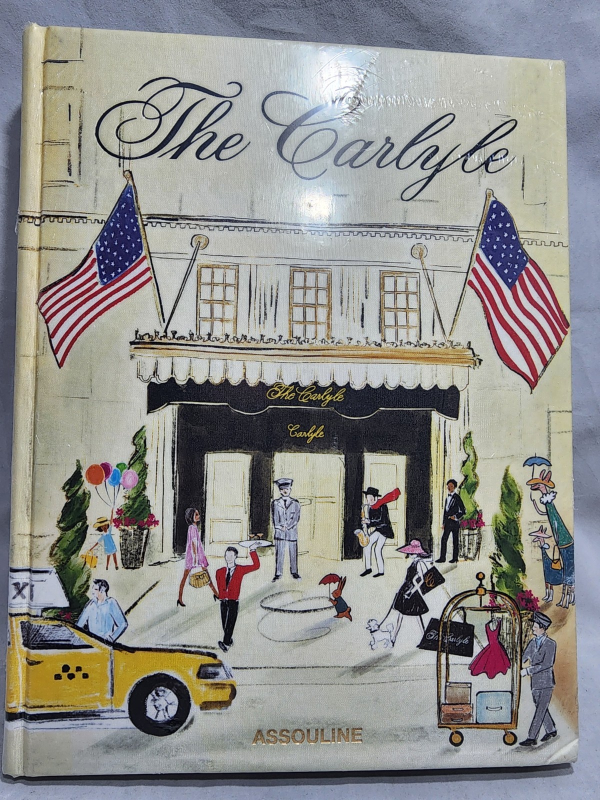 SEALED – Assouline The Carlyle: A Rosewood Hotel, New York James Reginato
