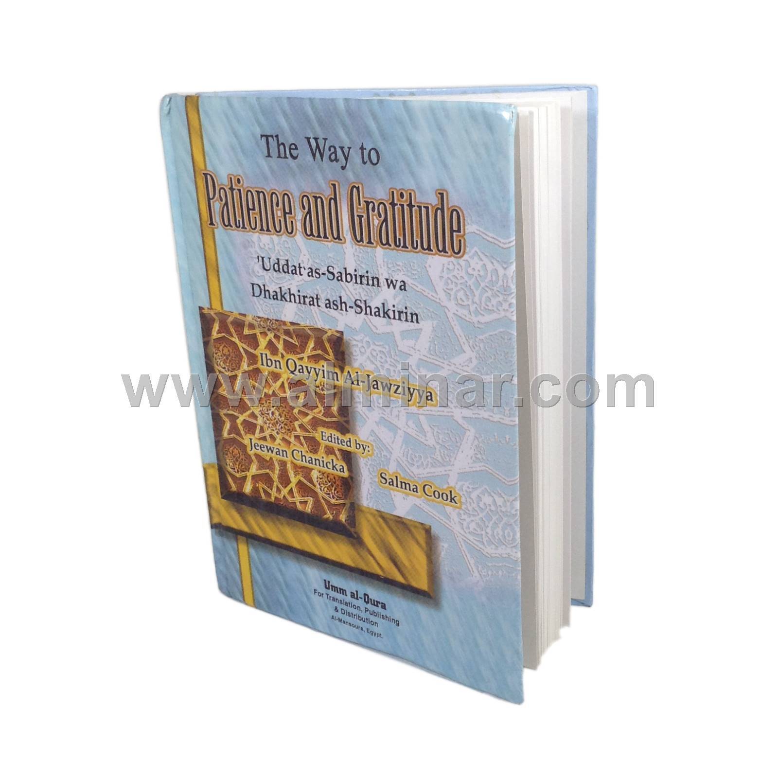 The Way to Patience and Gratitude [9&Prime; x 7&Prime; x 1&Prime;] Hardback – By Ibn Qayyim