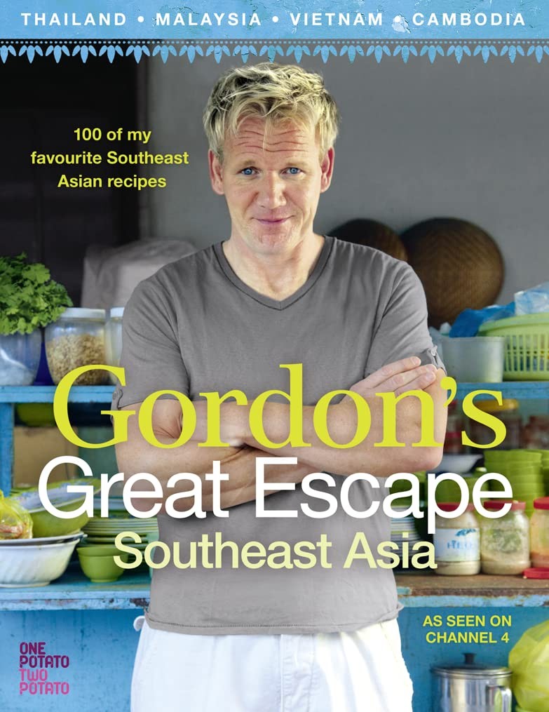 Gordon&rsquo;s Great Escape Southeast Asia – hardcover Gordon Ramsay