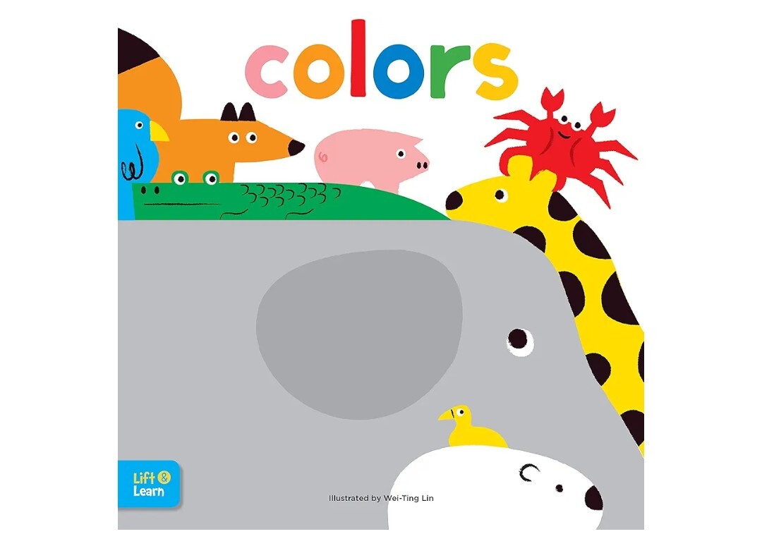 Colors Lift & Learn Children&rsquo;s Interactive Board Book