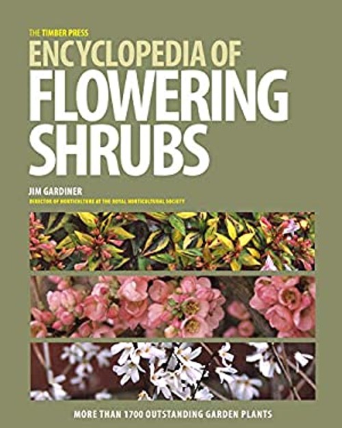 The Timber Press Encyclopedia of Flowering Shrubs Hardcover Jim G