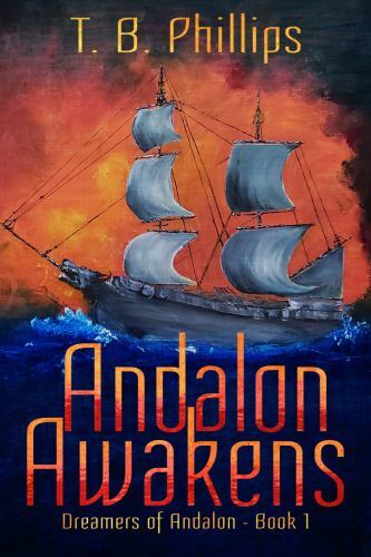 Andalon Awakens: Dreamers of Andalon Book 1