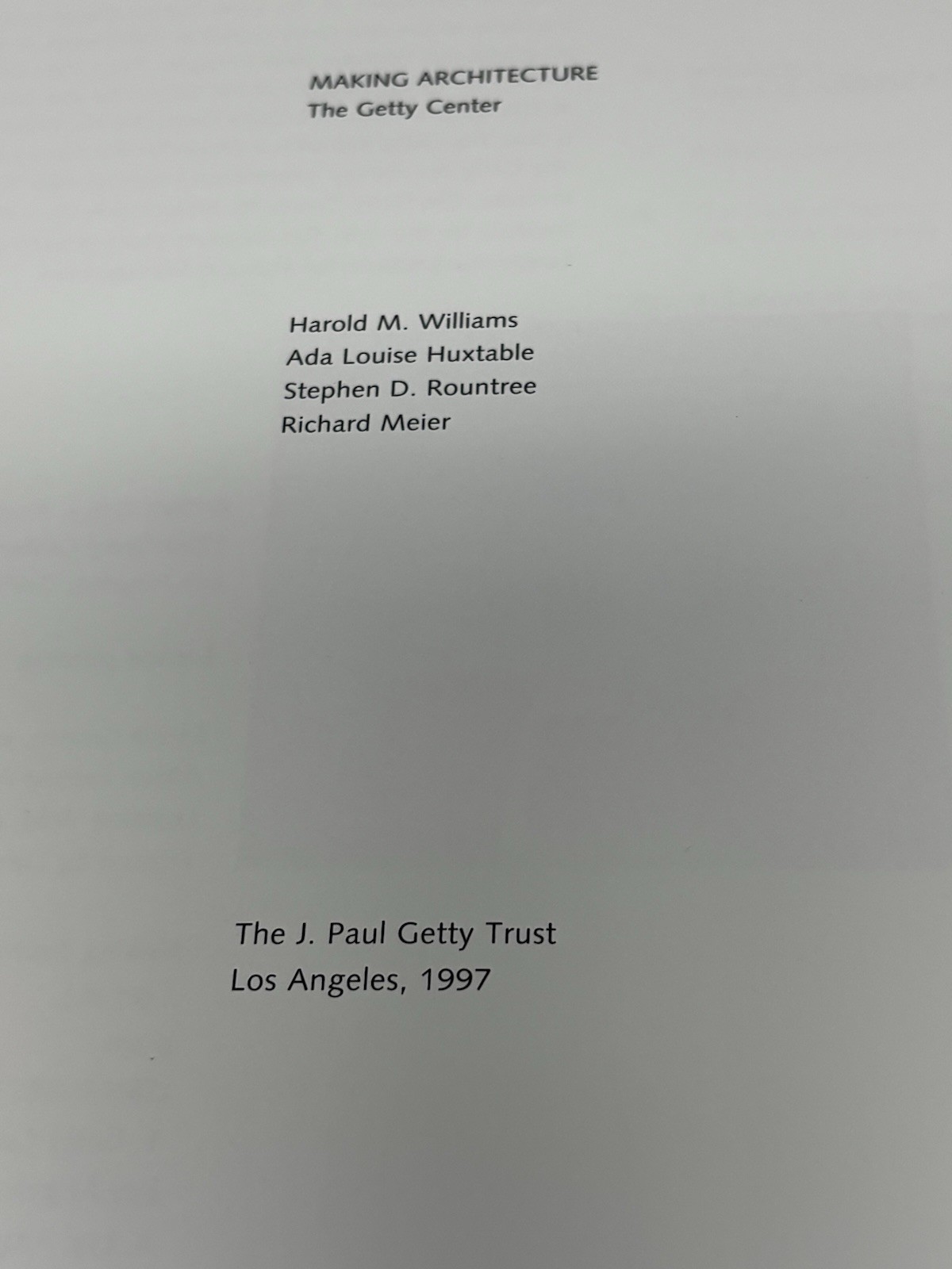 Making Architecture The Getty Center1997 168 pages VTG 10&Prime;x 10&Prime;