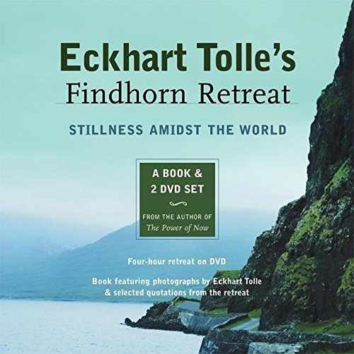 Eckhart Tolle&rsquo;s Findhorn Retreat: – Hardcover, by Tolle Eckhart – Very Good