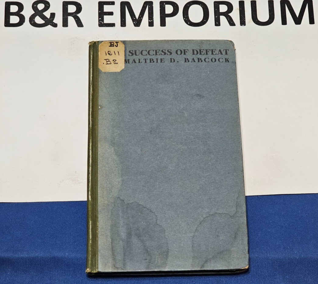 The Success of Defeat – Maltbie D. Babcock (1905 Charles Scribner&rsquo;s Sons) – Used