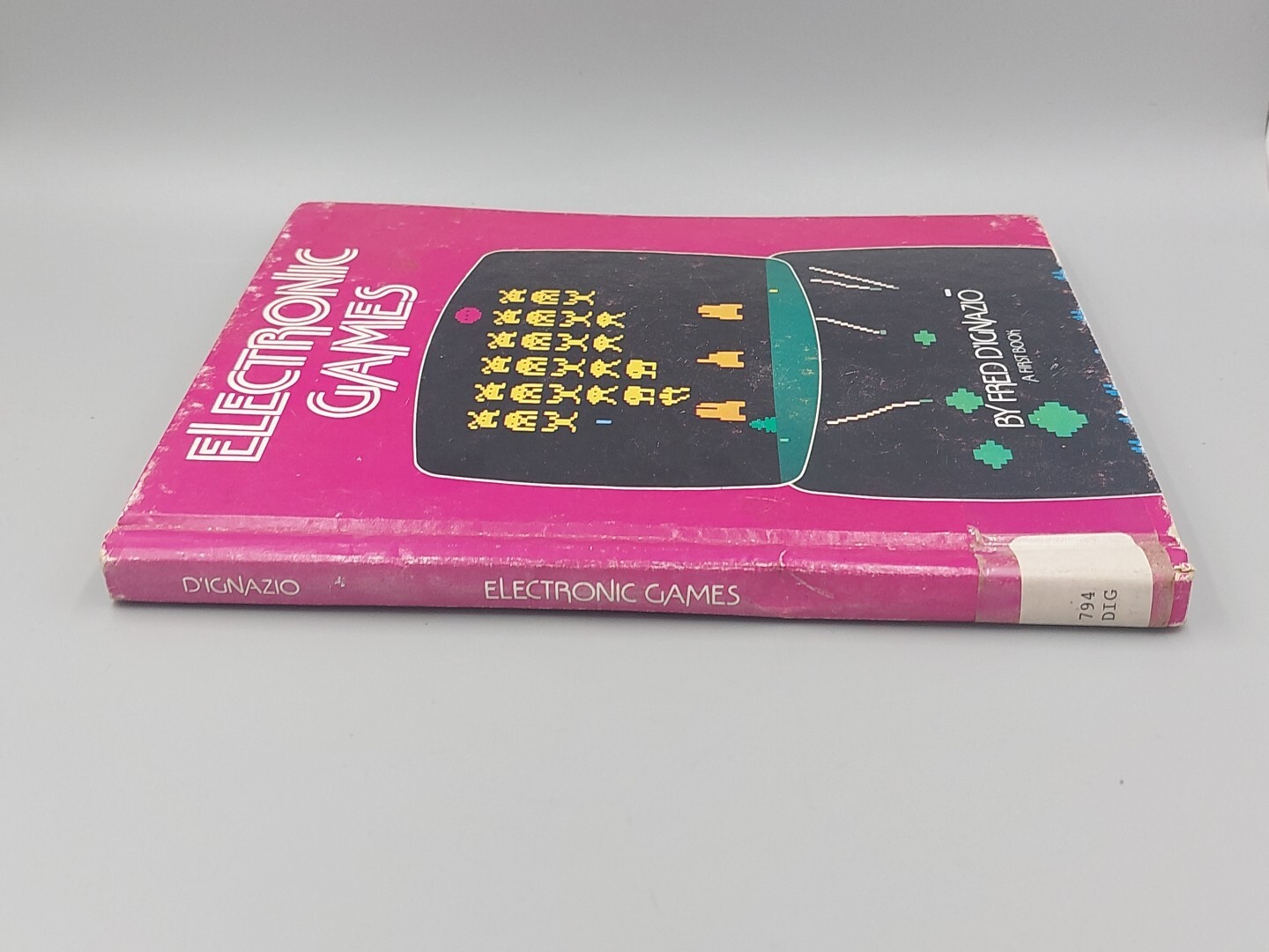 electronic games by Fred D&rsquo;ignazio A First Book Vintage Video Gaming Retro 1982