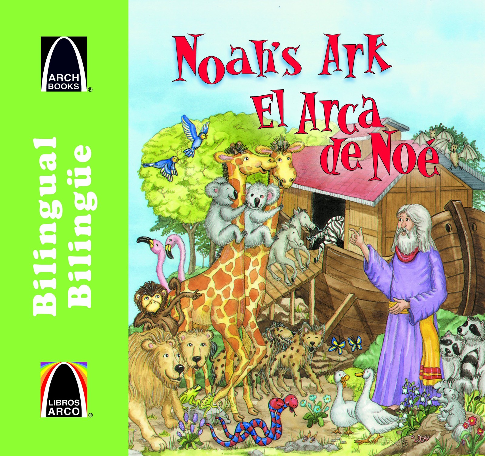 Noah&rsquo;s Ark / El arca de Noe (Biblioteca de Libros Arco / Bilingual Arch Book…