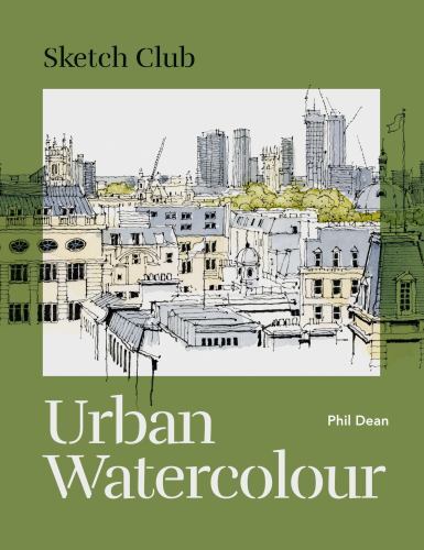 Sketch Club: Urban Watercolour by