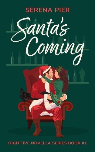 Serena Pier Santa&rsquo;s Coming (Paperback) High Five Novella