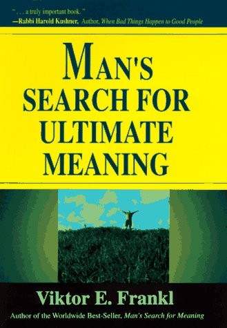 Man&rsquo;s Search For Ultimate Meaning – hardcover Frankl, Viktor E
