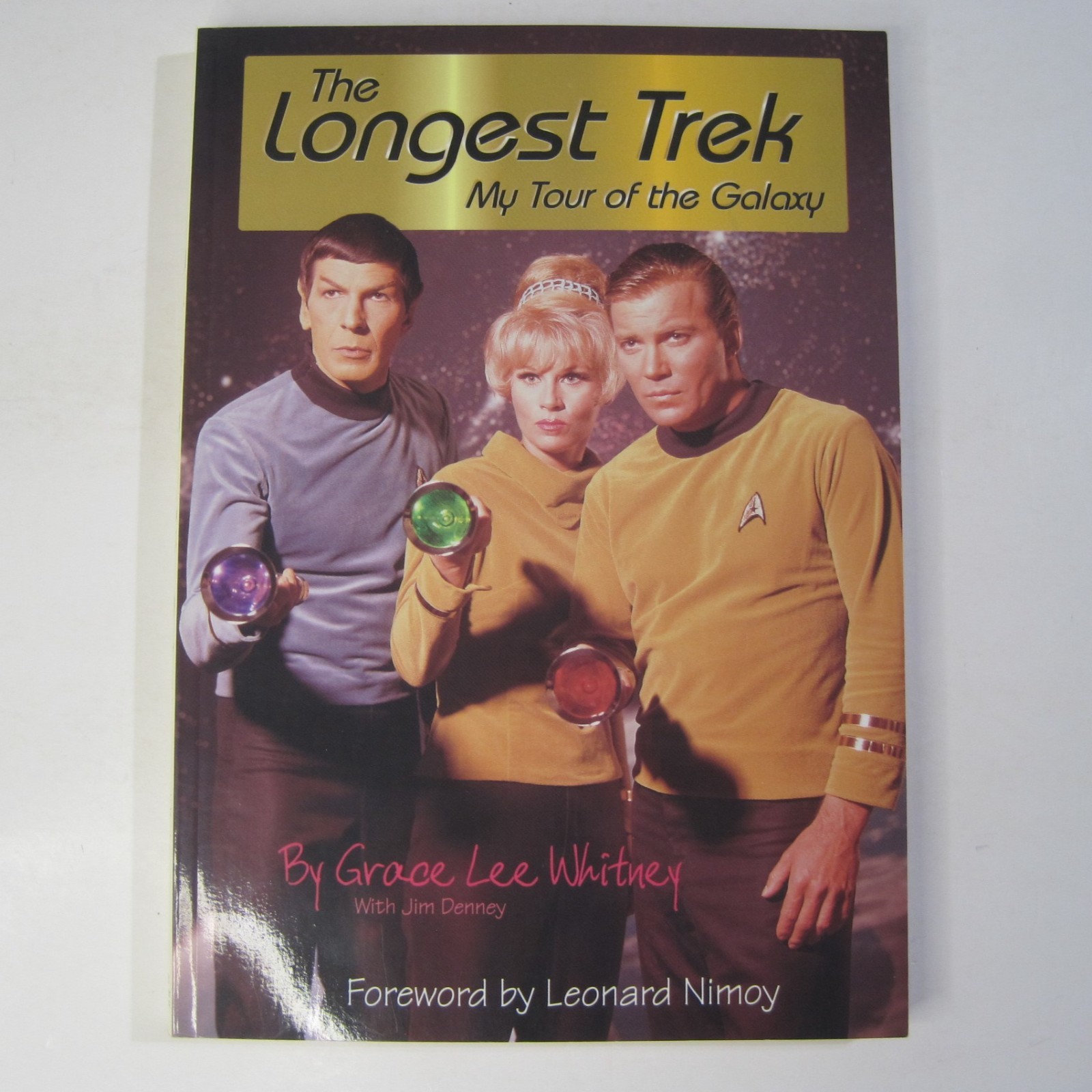 The Longest Trek: My Tour of the Galaxy by Grace Lee Whitney SIGNED PB 1998