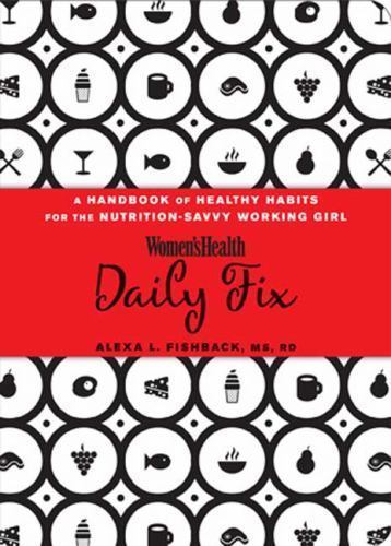 Women&rsquo;s Health Daily Fix: Your Guide to Healthy Habits for Good Nutrition, Fishb