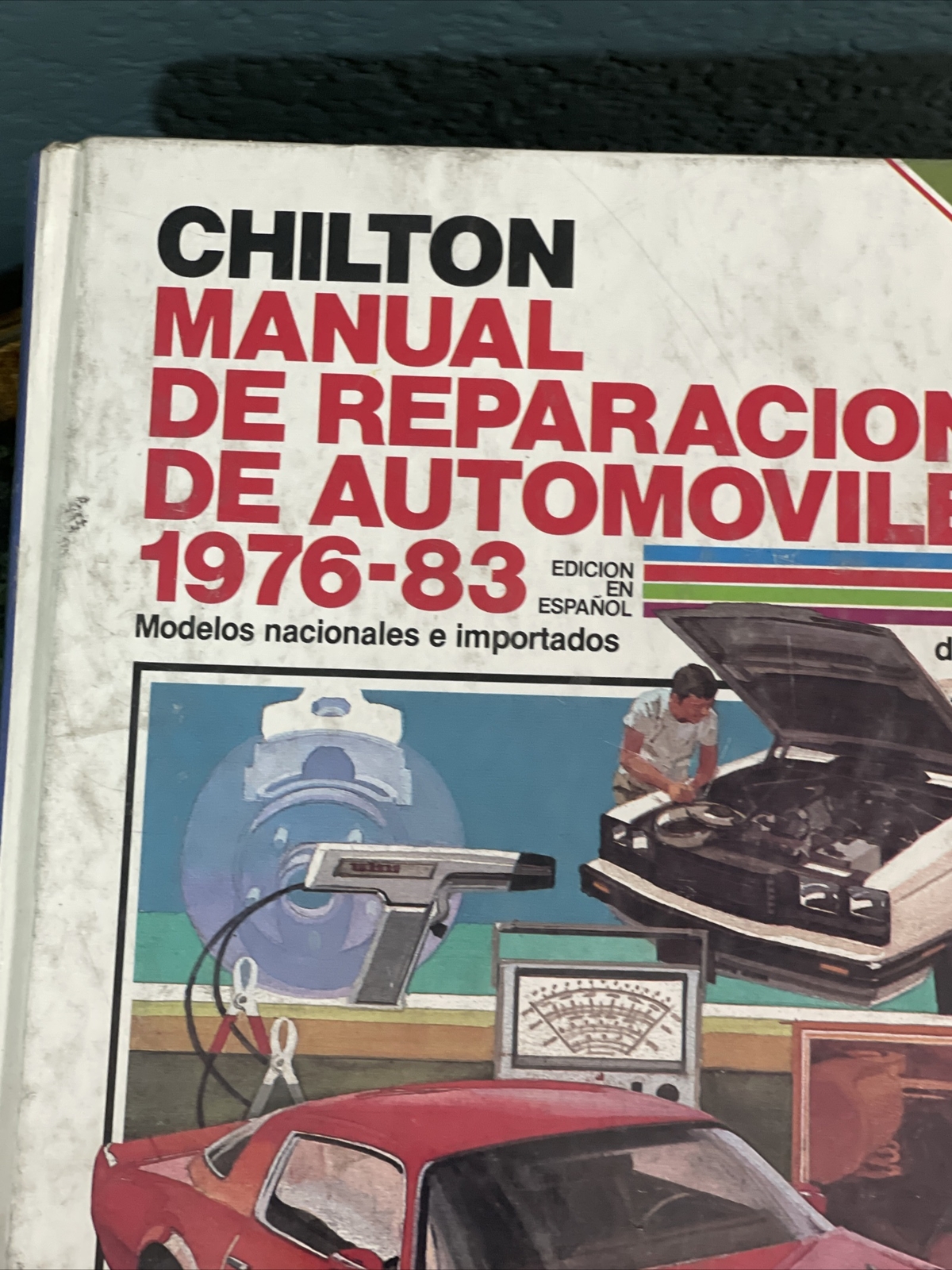 Chilton&rsquo;s Spanish-Language Auto Repair Manual 1976-83 (Chilton&rsquo;s Spanish-Langu..