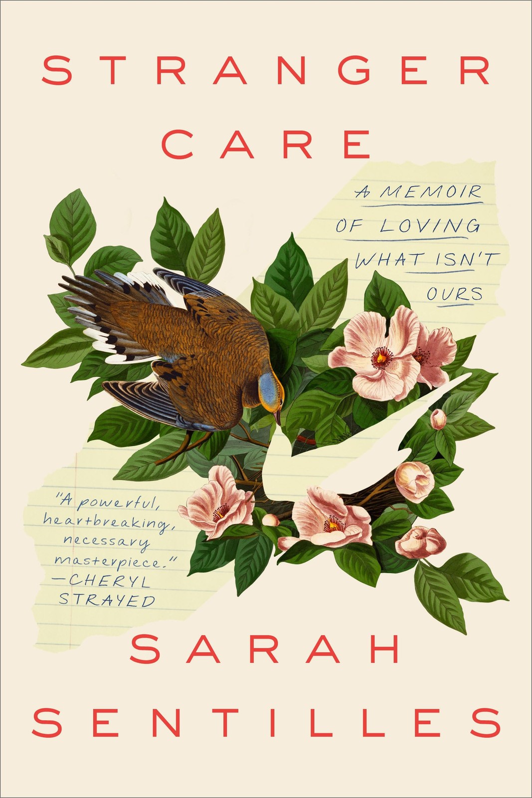 Stranger Care: A Memoir of Loving What Isn&rsquo;t Ours