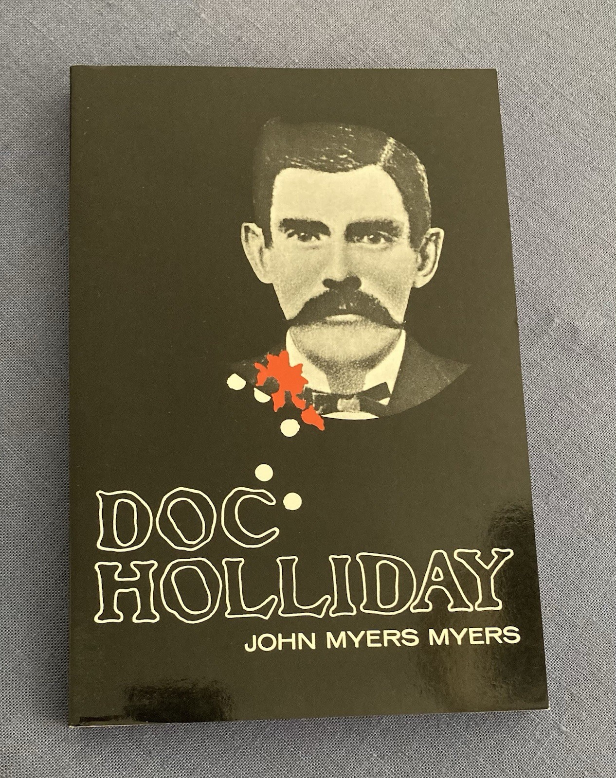 The Alamo + Doc Holliday by John Myers 2 Paperbacks Historical Bio Old West Lot