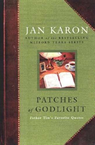 Patches of Godlight: Father Tim&rsquo;s Favorite Quotes – Paperback – GOOD