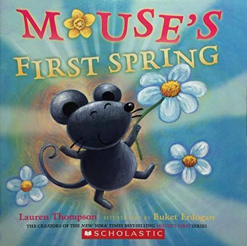 Mouse&rsquo;s First Spring – Paperback By Lauren Thompson – VERY GOOD