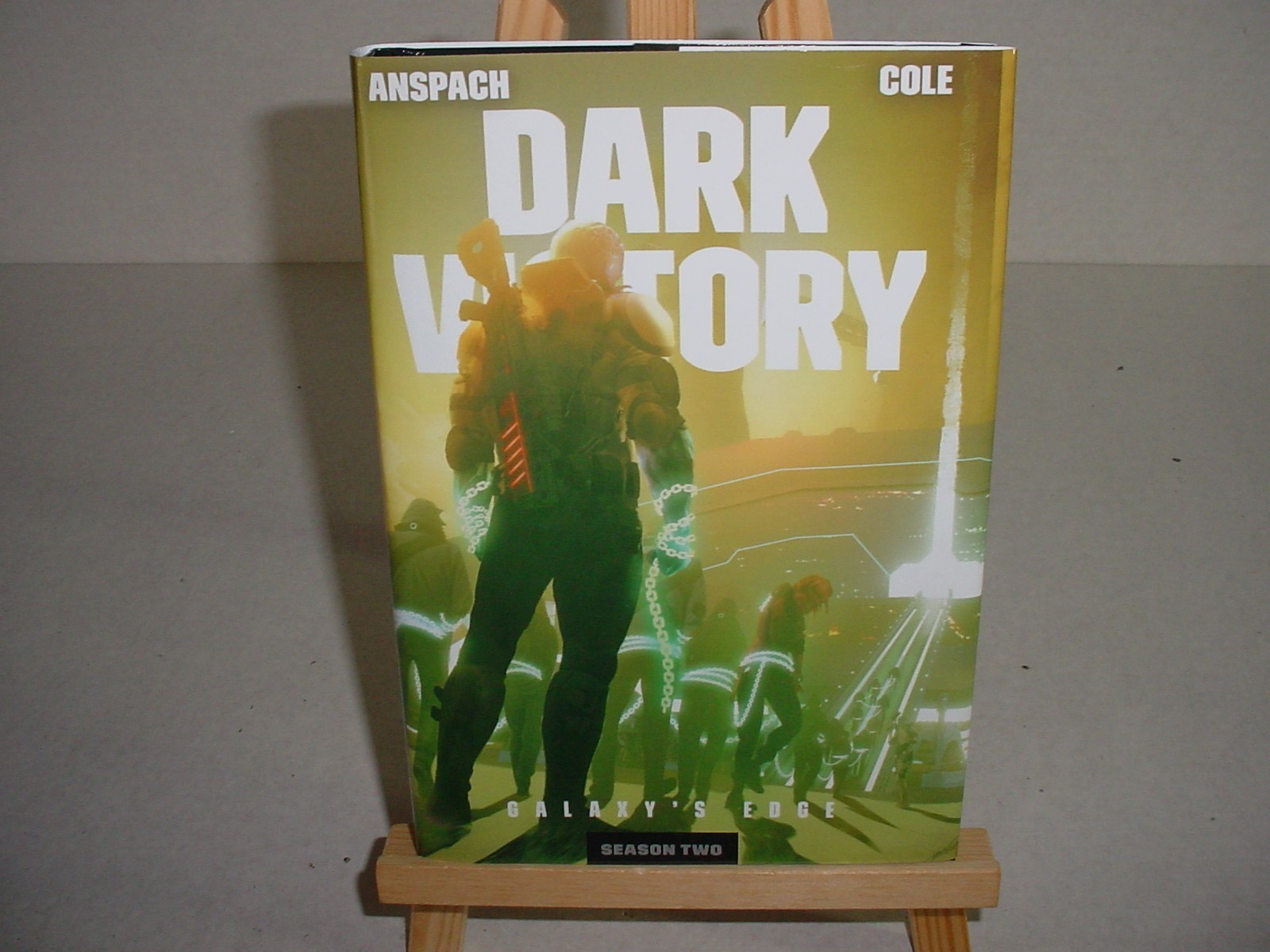 Dark Victory Galaxy&rsquo;s Edge Jason Anspach, Nick Cole Season 2 Hardcover Book