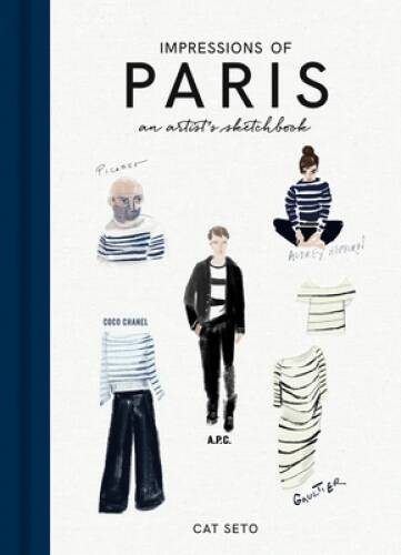 Impressions of Paris: An Artist&rsquo;s Sketchbook – Hardcover – VERY GOOD