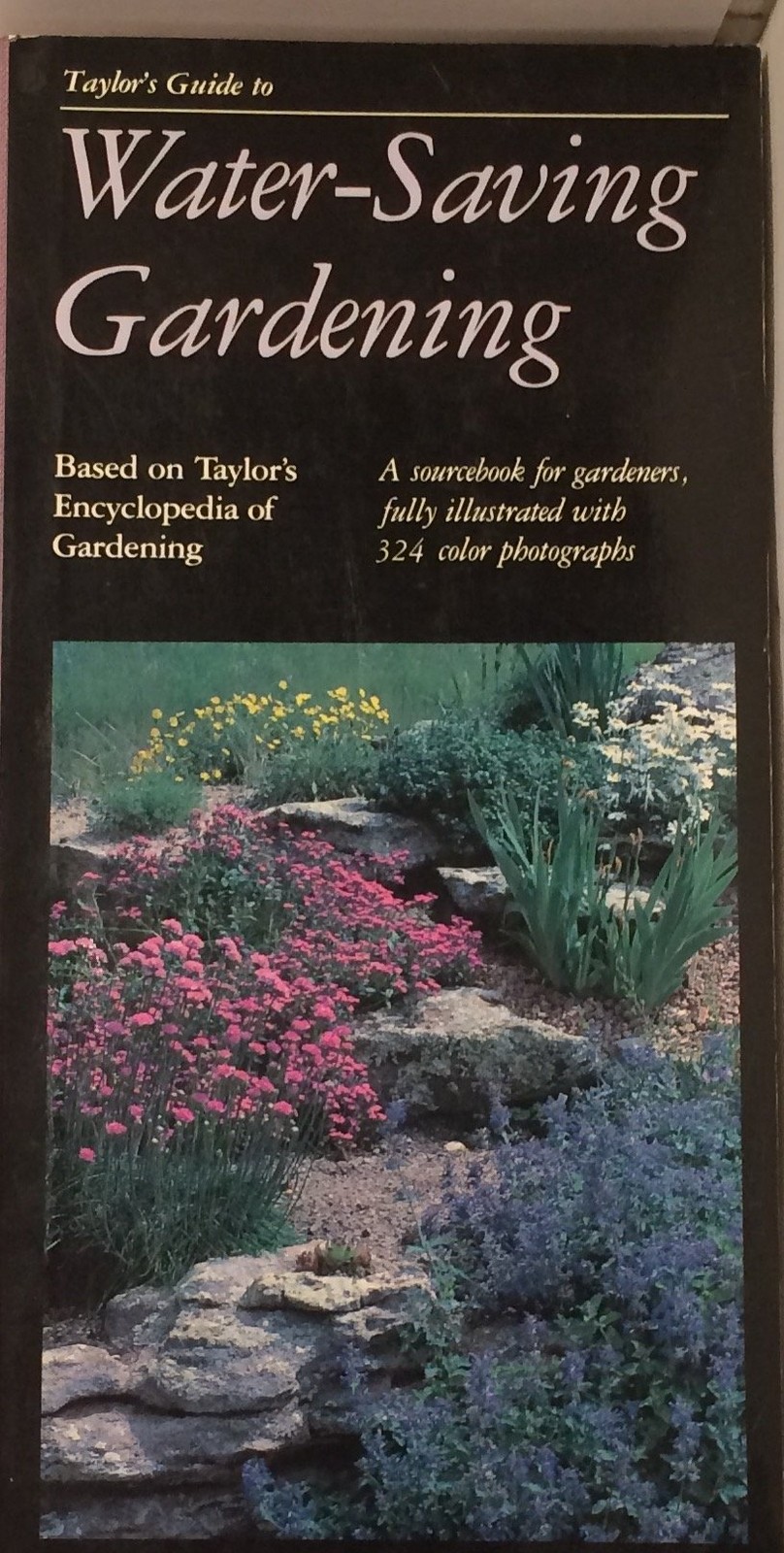 Taylor&rsquo;s Guide to Watersaving Gardening (Taylor&rsquo;s Weekend Gardening Guides)