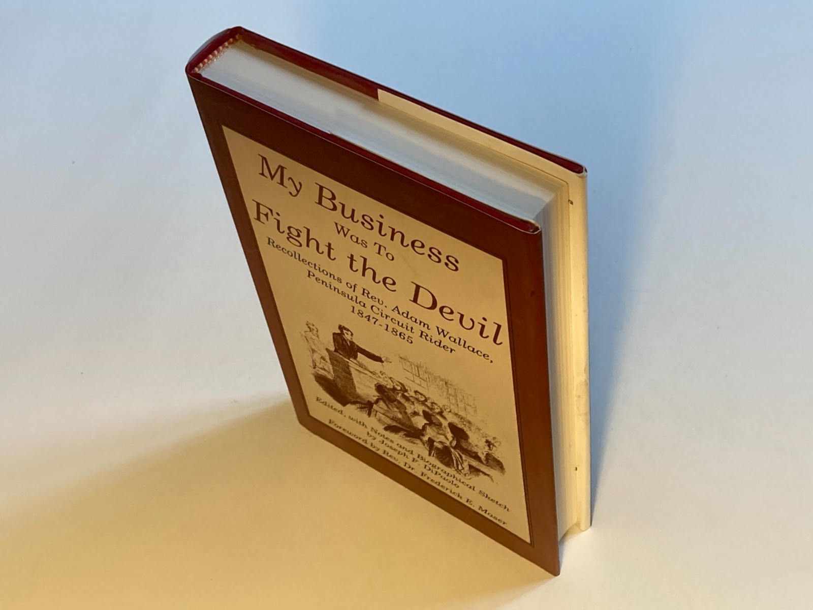 My Business Was to Fight the Devil by Rev. Adam Wallace; 1998 Hardcover, NF/NF