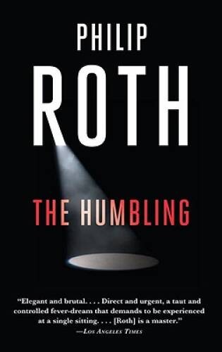 The Humbling (Vintage International) – Paperback By Roth, Philip – VERY GOOD