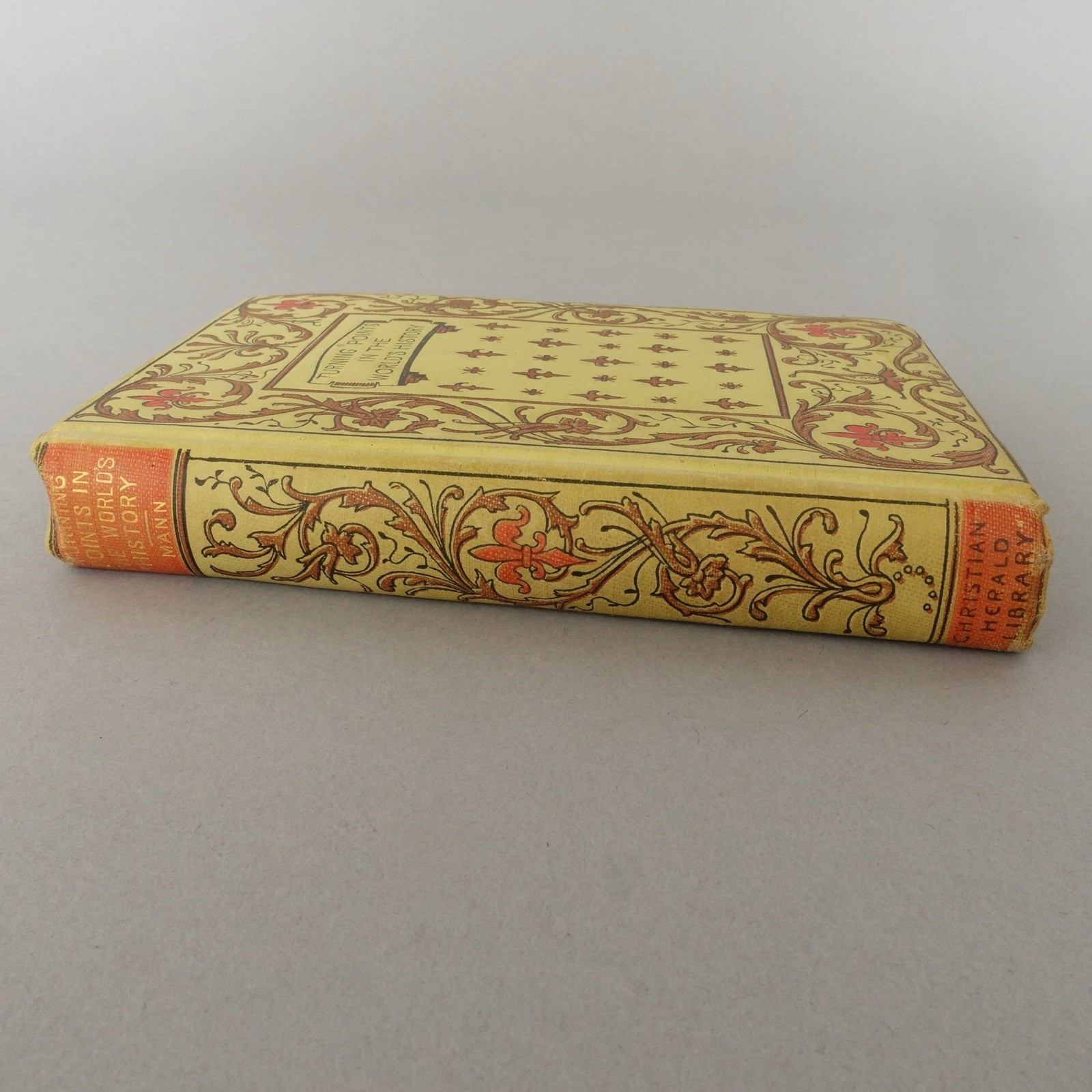 Turning points in the world&rsquo;s history, Mann, Henry, Scarce 1897 edition