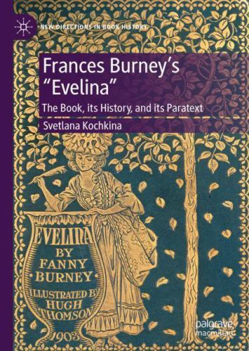 Frances Burney&rsquo;s Evelina, Publication History and Paratext : Th, Its History,…
