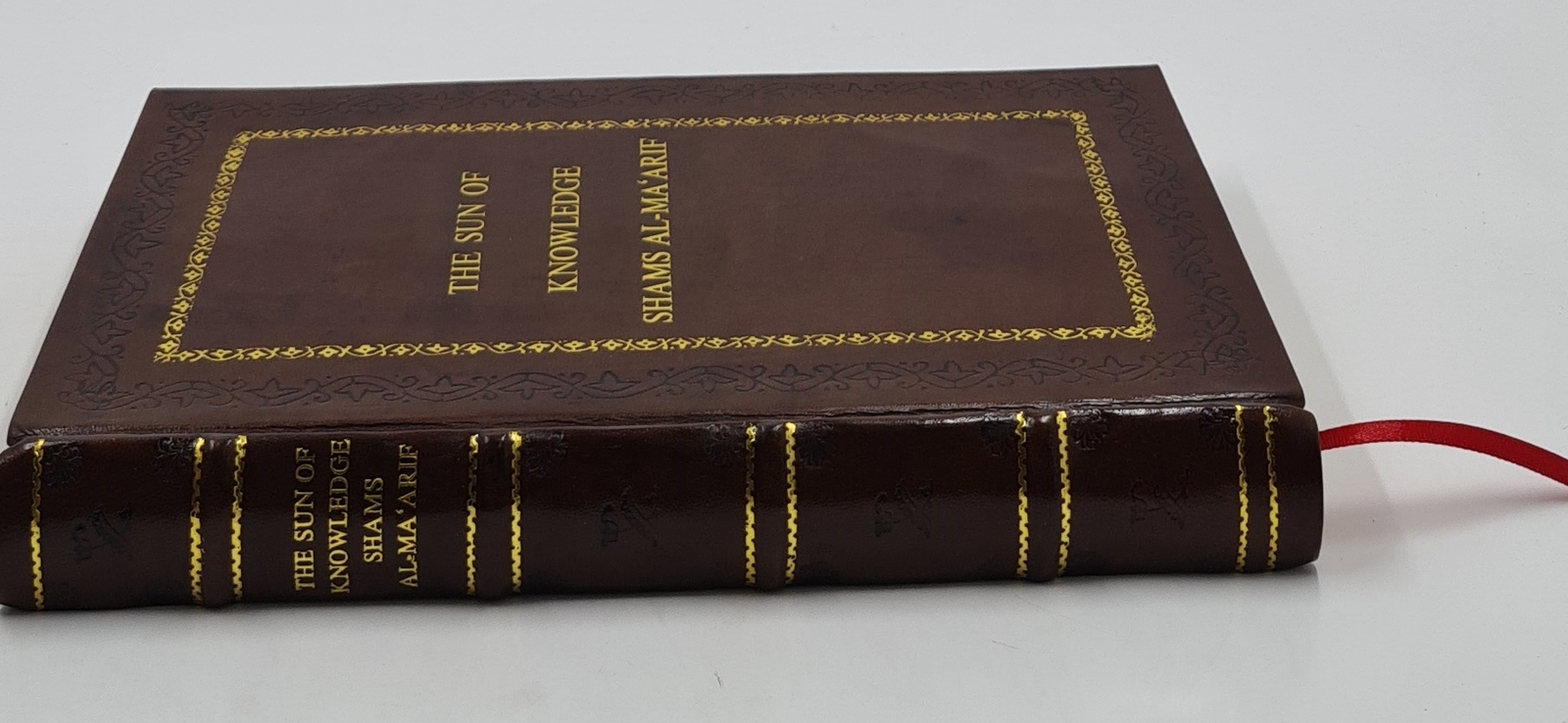 The Sun of Knowledge (Shams al-Ma&rsquo;arif): An Arabic Grimo [PREMIUM LEATHER BOUND]