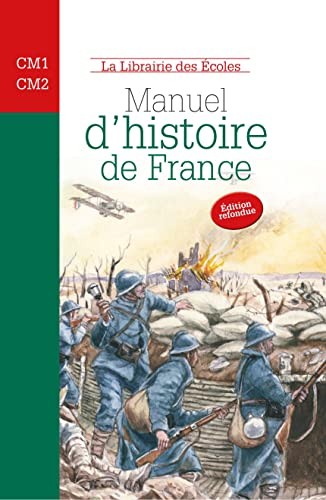 Manuel d&rsquo;histoire de France CM1-CM2: Des Celtes à la Seconde Gu… by NEMO, JEAN