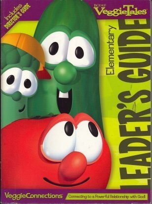 Veggieconnecions: Elementary Leader&rsquo;s Guide (VeggieTales)