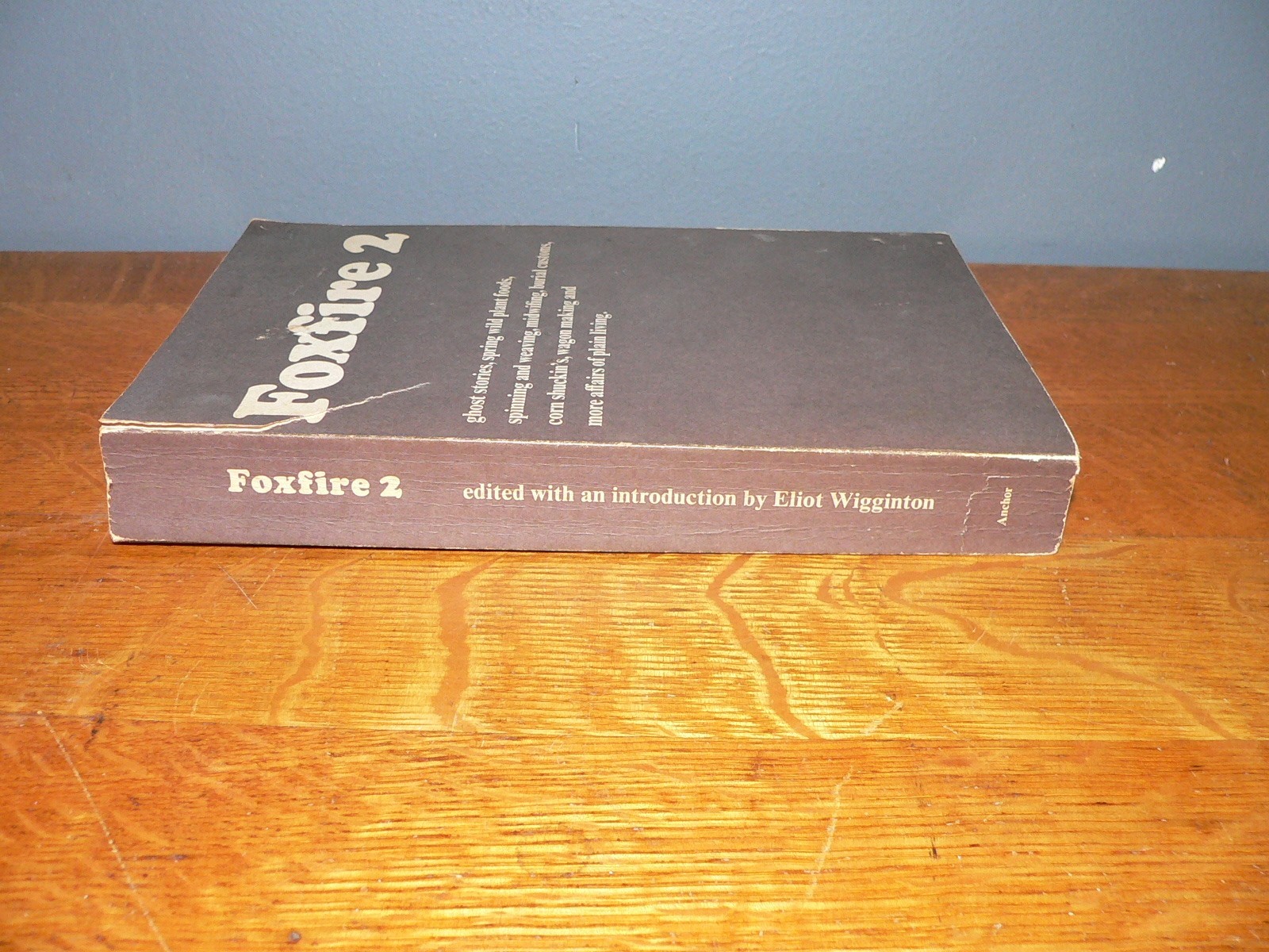 Vintage 1973 « Foxfire 2 » Plain Living Paperback Book edited by Eliot Wigginton