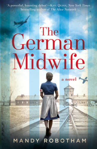 German Midwife – Paperback By Robotham, Mandy – VERY GOOD