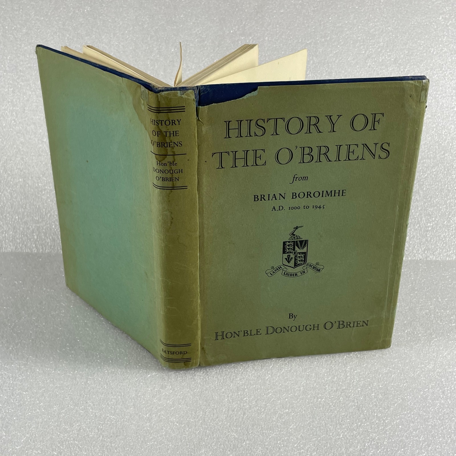 History of the O&rsquo;BRIENS : from Brian Boroimhe A.D. 1000 to 1945 HCDJ illustrated