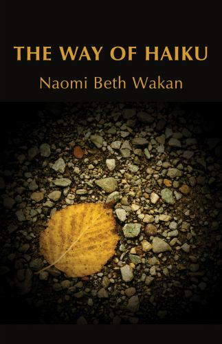 The Way of Haiku, Like New Used, Free shipping in the US