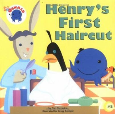 Henry&rsquo;s First Haircut (Oswald) by Dan Yaccarino